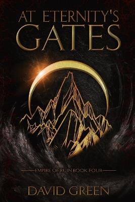 At Eternity's Gates - David Green - cover