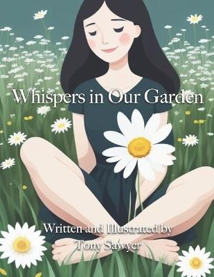 Whispers in Our Garden - Tony Sawyer - cover