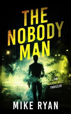 The Nobody Man - Mike Ryan - cover