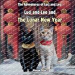 Luci and Leo and The Lunar New Year: February Adventures
