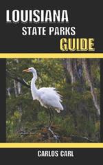 Louisiana State Parks Guide