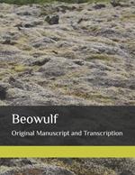 Beowulf: Original Manuscript and Transcription