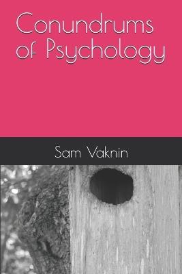 The Conundrums of Psychology - Sam Vaknin - cover