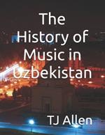 The History of Music in Uzbekistan