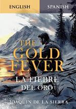 The Gold Fever: Jack London's Life & Lessons in English and Spanish
