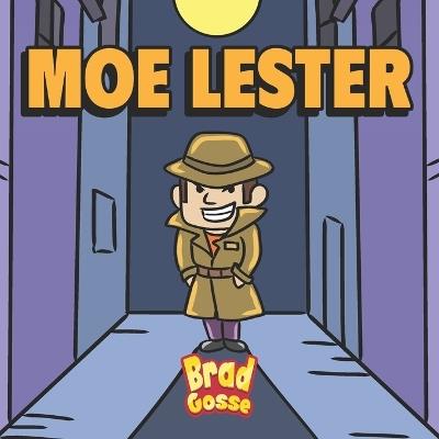 Moe Lester - Brad Gosse - cover