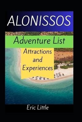 ALONISSOS Adventure List: Attractions and Experiences - Eric Little - cover