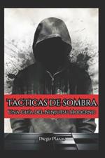 Tácticas de Sombra Una Guía del Ninjutsu Moderno