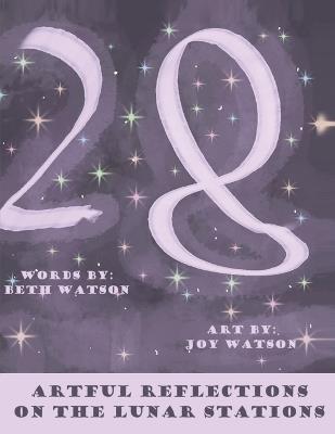 28: Artful Reflections on the Lunar Stations - Beth Watson - cover