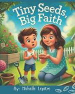 Tiny Seeds, Big Faith