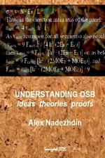 Understanding Osb: ideas theories proofs
