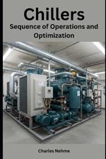Chillers: Sequence of Operations and Optimization