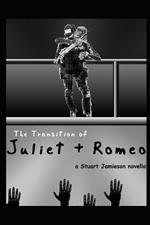 The Transition of Juliet and Romeo