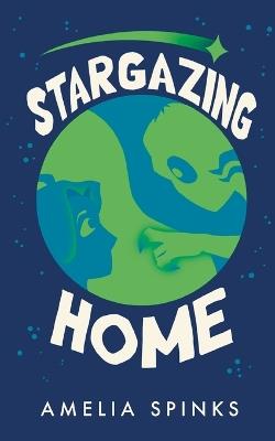 Stargazing Home - Amelia Spinks - cover