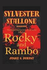 Sylvester Stallone Biography: The Inspiring Journey of an Actor Behind Rocky and Rambo