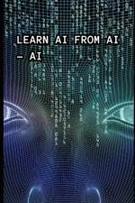 Learn AI From AI
