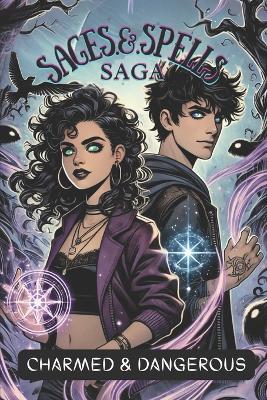 Sages & Spells Saga: Charmed & Dangerous - Brittany Alana - cover
