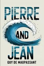 Pierre and Jean: A New Translation