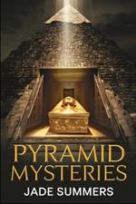 Pyramid Mysteries