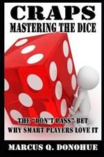 Craps Mastering the Dice: The 
