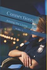 Connections: Among the Living
