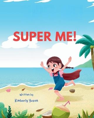 Super Me! - Kimberly Yuson - cover