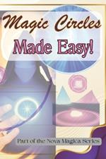 Magic Circles Made Easy: Secrets of Serious Power with Simple Circles