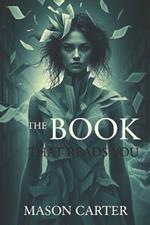 The Book That Reads You: An Experimental Fiction