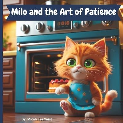 Milo and the Art of Patience - Micah Lee West - cover