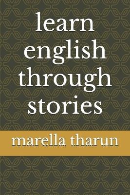 Learn english through stories - Marella Tharun - cover