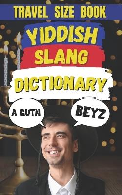 Yiddish Slang Words: 500 Yiddish Slang Words and Phrases to Make You Sound Like a Real Maven - Slang Fun - cover