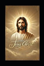 Faith in Jesus Christ: The Reward of an Unshakable Faith