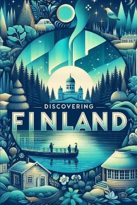 Discovering Finland - Marcello Avallone - cover
