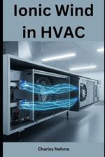 Ionic Wind in HVAC