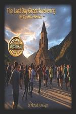 The Last Day Great Awakening: We Can Have Revival