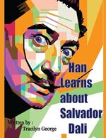 Han Learns about Salvador Dali
