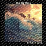 The Big Wave: Understanding Tsunami