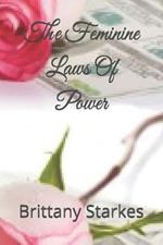 The Feminine Laws Of Power