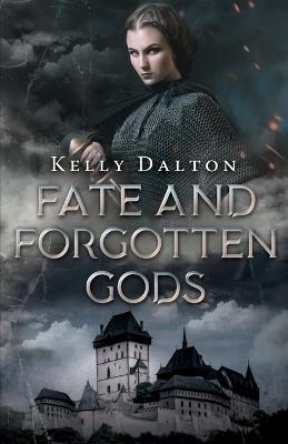 Fate and Forgotten Gods - Kelly Dalton - cover