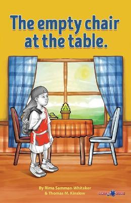 The Empty Chair at the Table - Rima Samman Whitaker,Thomas M Kinslow - cover