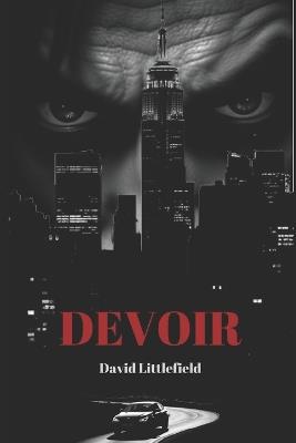 Devoir - David Littlefield - cover