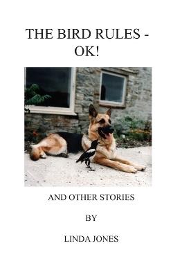 The Bird Rules - OK!: and other stories - Linda Jones - cover