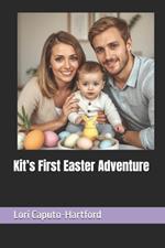 Kit's First Easter Adventure