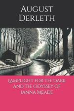 Lamplight for the Dark and The Odyssey of Janna Meade