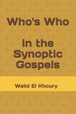Who's Who in the Synoptic Gospels