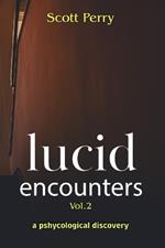 lucid encounters