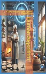 Human Algorithm: A Grandmother's Fight Against Digital Gods