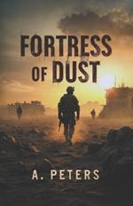 Fortress of Dust: A War of Wills