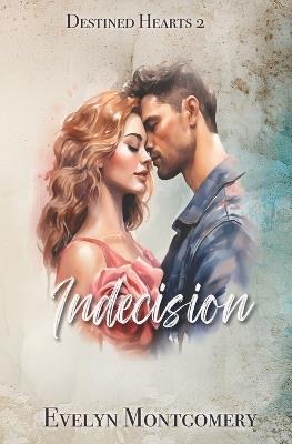 Indecision - Evelyn Montgomery - cover
