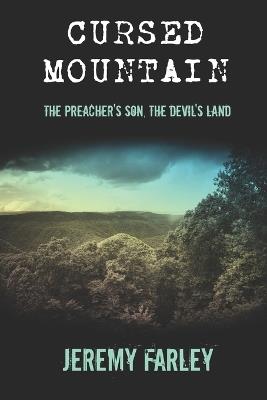 Cursed Mountain: The Preacher's Son, The Devil's Land - Jeremy Farley - cover